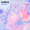 Kendrū - Sueños - Single